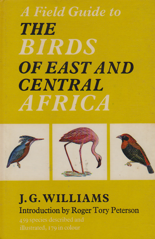 A Field Guide to THE BIRDS OF EAST AND CENTRAL AFRICA