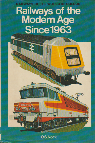 Railways of the Modern Age Since1963
