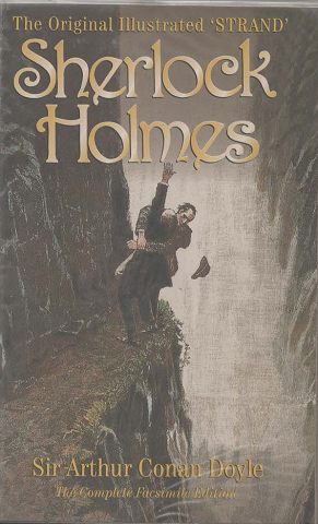 Sherlock Holmes : the original illustrated 'Strand' : the complete facsimile edition