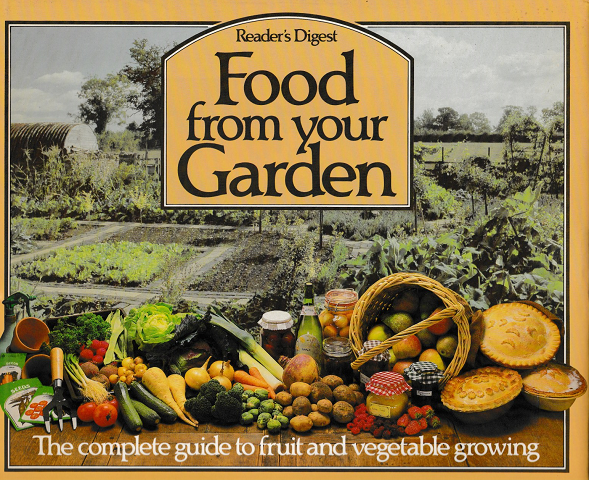 Food from your Garden　-The complete guide to fruit and vegetable growing-