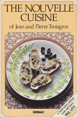 THE NOUVELLE CUISINE　of Jean and Pierre Troisgros