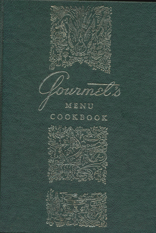Gourmet's menu cookbook : a collection of epicurean menus and recipes