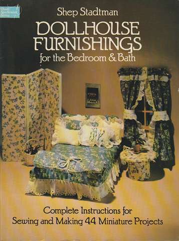 DOLLHOUSE FURNISHINGS for the Bedroom & Bath