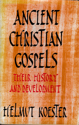 ANCIENT CHRISTIAN GOSPELS 
THEIR HISTORY AND DEVELOPMENT 洋書