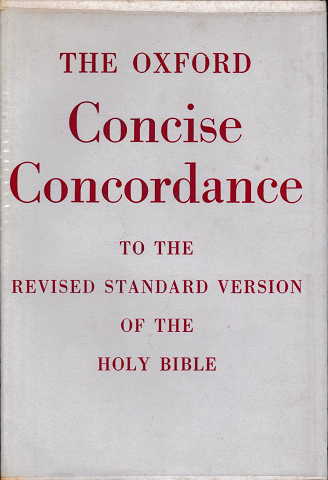The OXFORD Concuse Concordance To The Revised Standard Version Of The Holy Bible