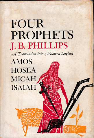 FOUR PROPHETS A Tradition into Modern English