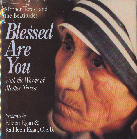 Blessed　Are　You　　With the Words of Mother Teresa