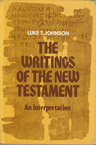 The writings of the New Testament : an interpretation