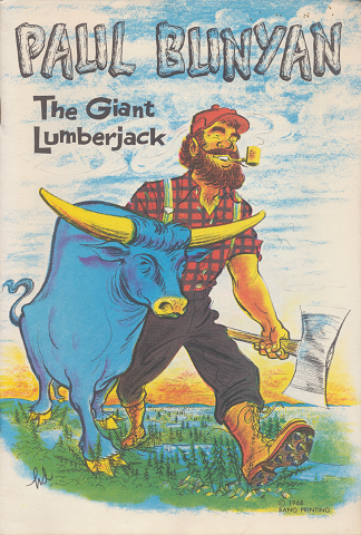 PAUL BUNYAN 「The Giant Lumberjack」