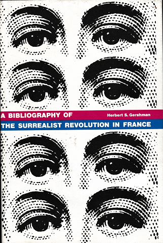 A Bibliography of the Surrealist Revolution in France