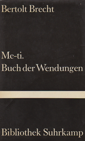 Bertolt Brecht Me-ti. Buch der Wendungen