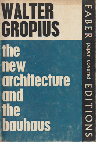 The New Architecture and the Bauhaus