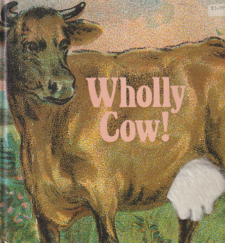 Wholly Cow!