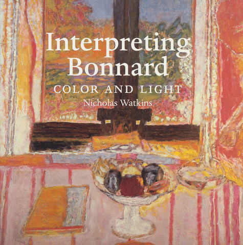 『Interpreting Bonnard  COLOR AND LIGHT』