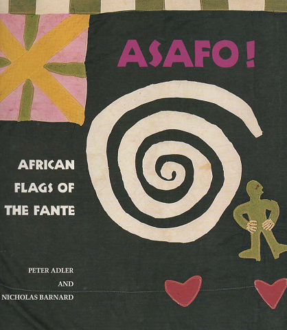 Asafo! : African flags of the Fante