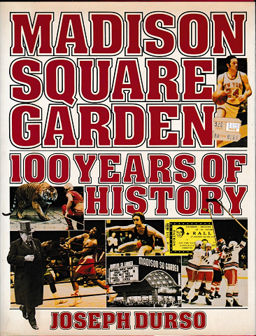 MADISON SQUARE GARDEN 100YEARS OF HISTORY