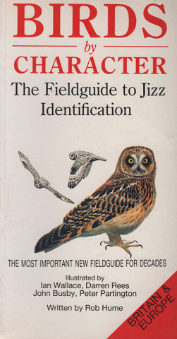 Birds by Character  The Field guide to Jizz Identification