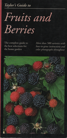 Taylor's Guide to Fruits and Berries