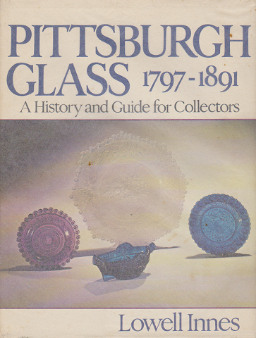 PITTSBURGH GLASS 1797-1891