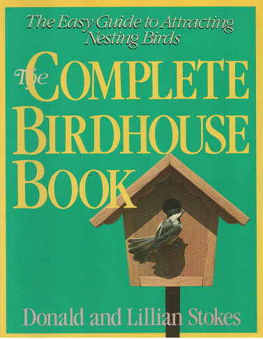 The Complete Birdhouse Book
