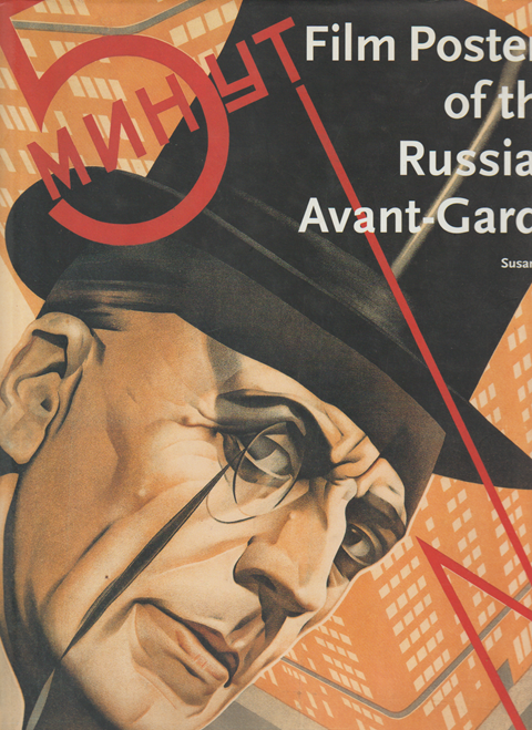 Film Posters of the Russian Avant-Garde
