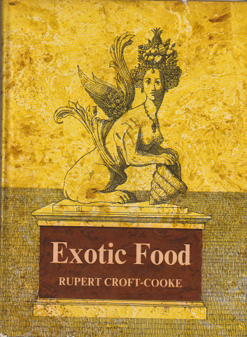 Exotic Food RUPERT CROFT-COOKE