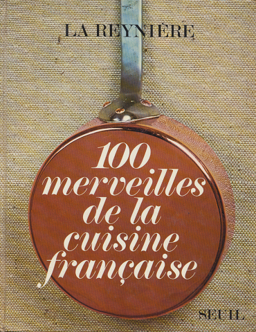 100 merveilles de la cuisine francaise