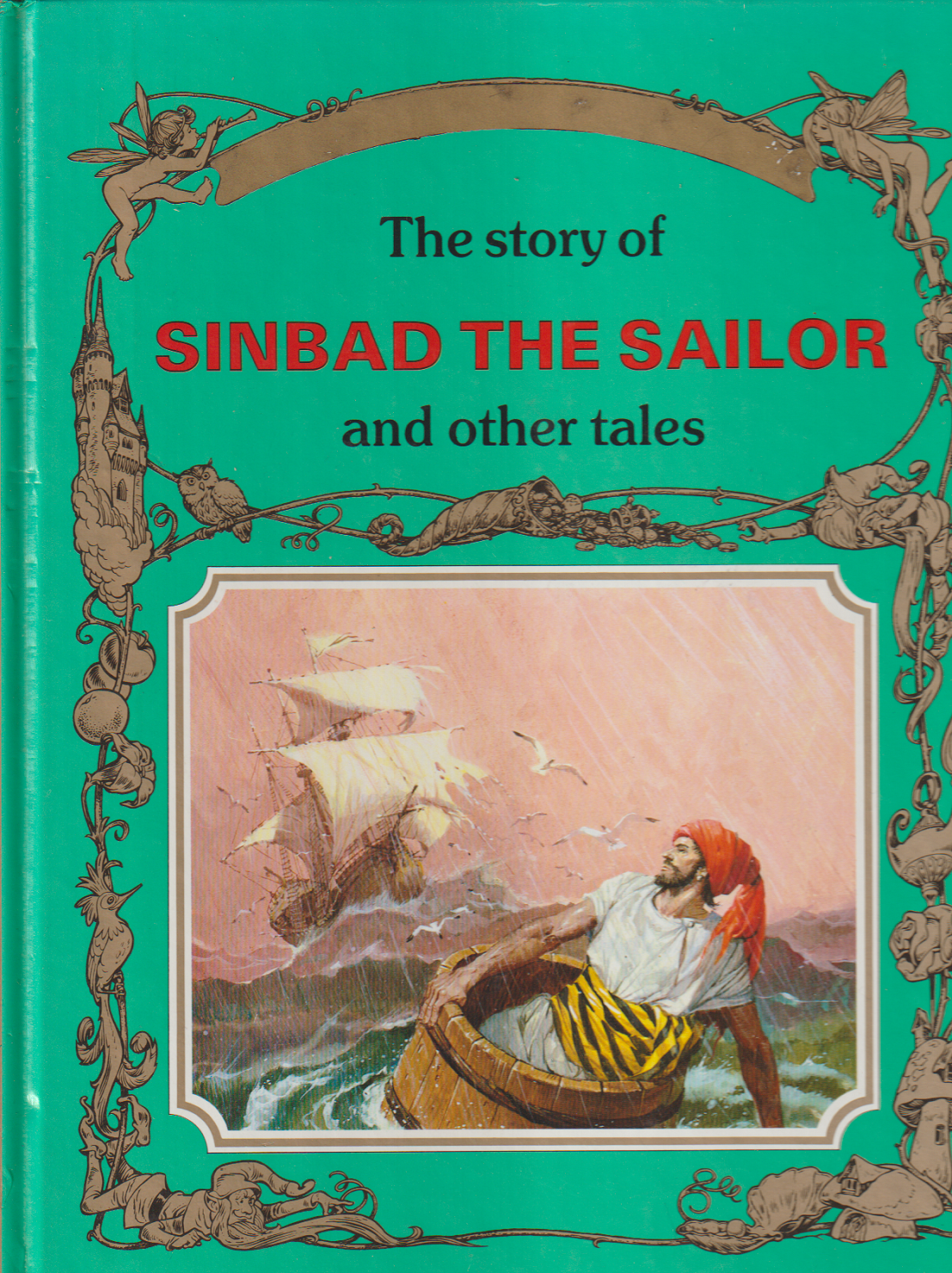 The story of Sinbad the sailor and other tales