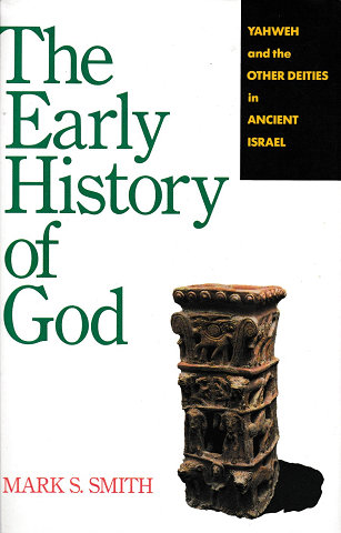 The early history of God : Yahweh and the other deities in ancient Israel
