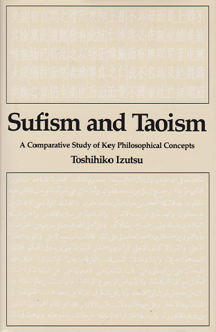 Sufism and Taoism : a comparative study of key philosophical concepts