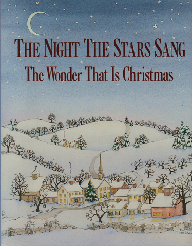 THE NIGHT THE STARS SANG  The Wonder That Is Christmas
