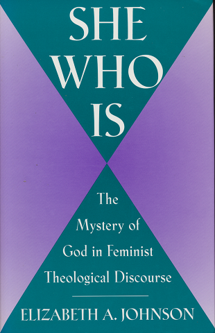 She who is : the mystery of God in a feminist theological discourse