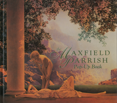 the MAXFIELD PARRISH  Pop-Up Book