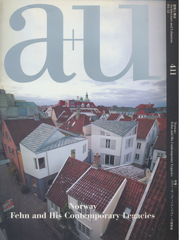 A+U : architecture and urbanism : 建築と都市　No.411　特集：フェーンとノルウェーの建築家