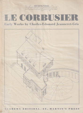 LE CORBUSIER Early works by Charles-Edouard Jeanneret-Gris