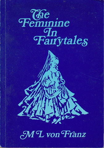 The Feminine In Fairytales