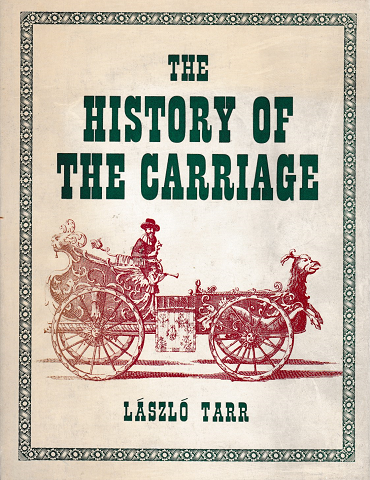 THE HISTORY OF THE CARRIAGE