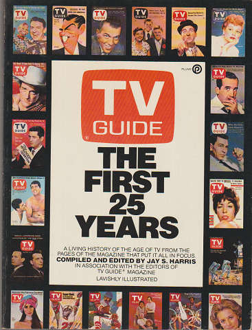 TV GUIDE THE FIRST 25 YEARS