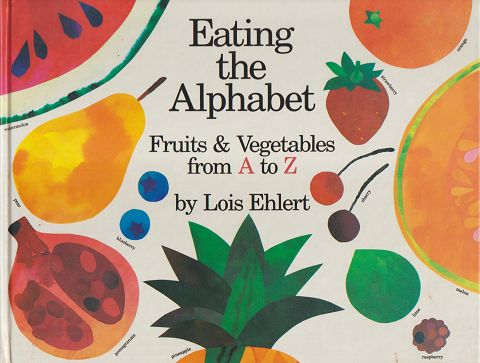 Eating the alphabet : fruits and vegetables from A to Z