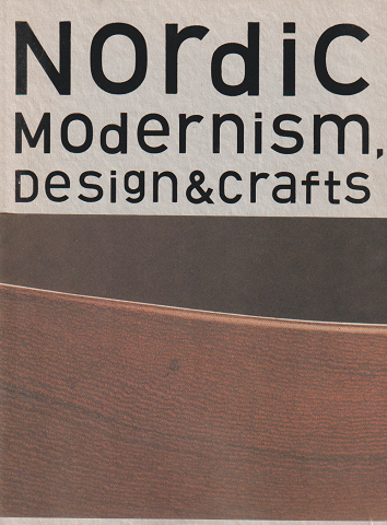 Nordic Modernism, Design & Crafts　北欧モダン デザイン＆クラフト