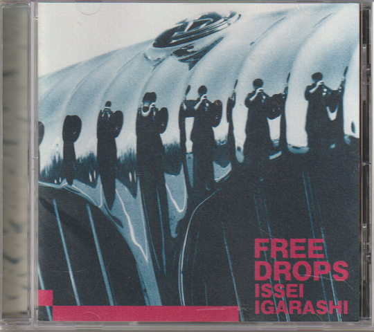 CD「FREE DROPS   ISSEI IGARASHI」