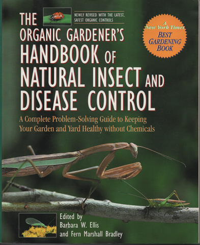 THE　ORGANIC　GARDENER'S　HANDBOOK　OF NATURAL　INSECT　AND 　DISEASE　CONTROL